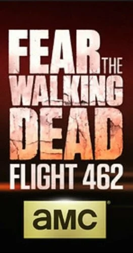 Fear the Walking Dead: Flight 462